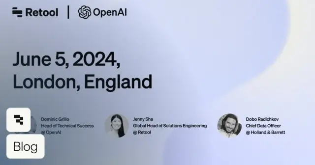London recap: Building custom AI apps with OpenAI and Retool