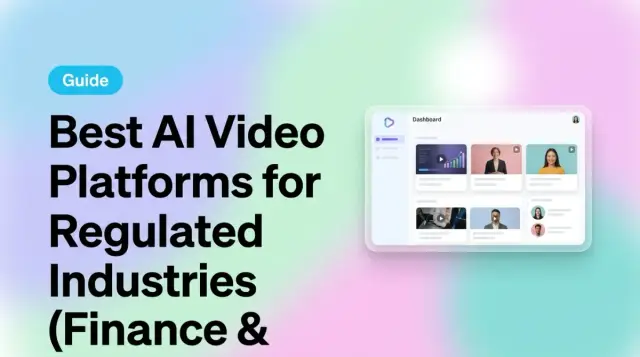 Best AI Video Platforms for Regulated Industries 2026