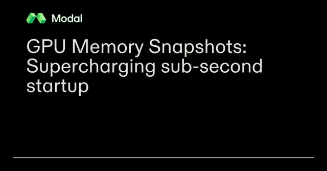 GPU Memory Snapshots: Supercharging sub-second startup