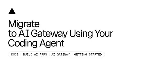 Migrate to AI Gateway Using Your Coding Agent