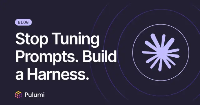 Stop Tuning Prompts. Build a Harness.