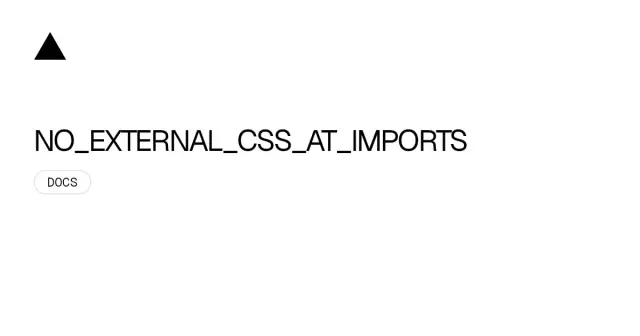 NO_EXTERNAL_CSS_AT_IMPORTS
