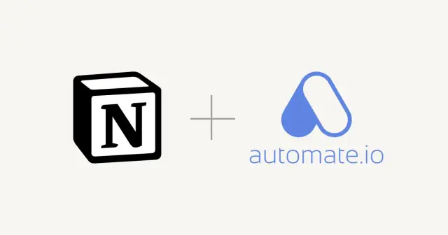 Notion Acquires Automate.io for Enhanced Automation & Integration | Notion