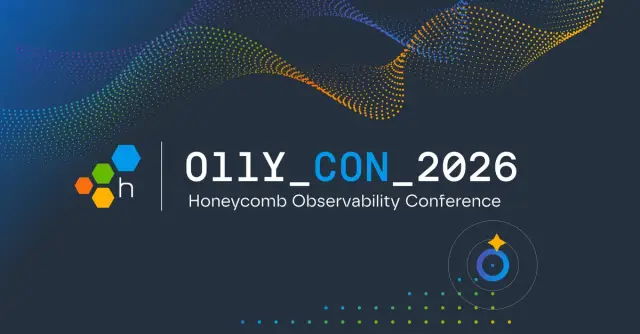 Honeycomb Announces O11yCon 2026 to Bring Together Engineers