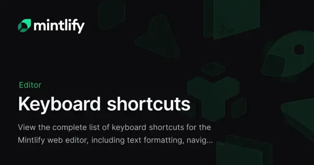 Keyboard shortcuts - Mintlify