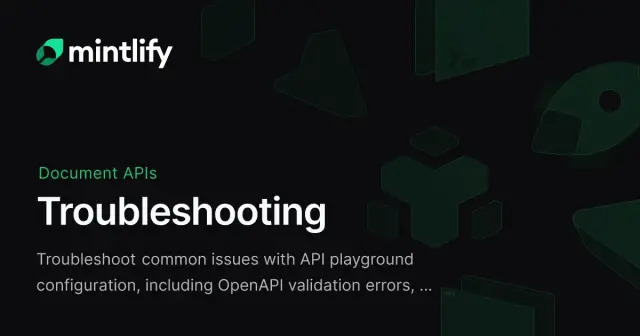 Troubleshooting - Mintlify