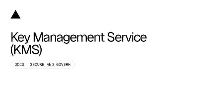 Key Management Service (KMS)