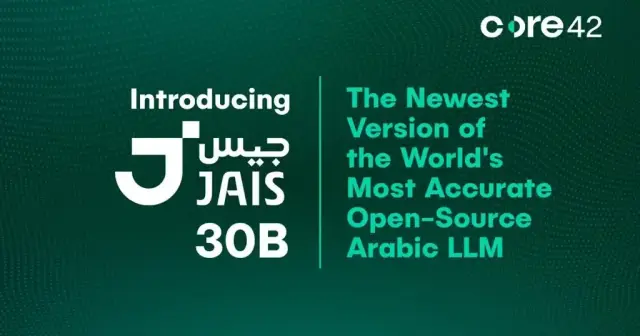 Core42 Sets New Benchmark for Arabic Large Language Models with the Release of Jais 30B - Cerebras