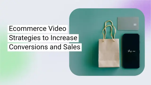 Maximize Sales with Ecommerce Video Strategies