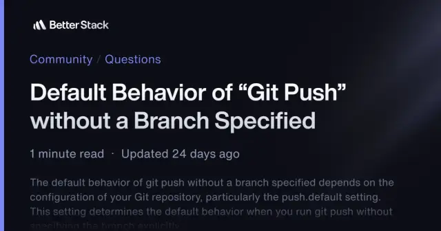 Default Behavior of “Git Push” without a Branch Specified