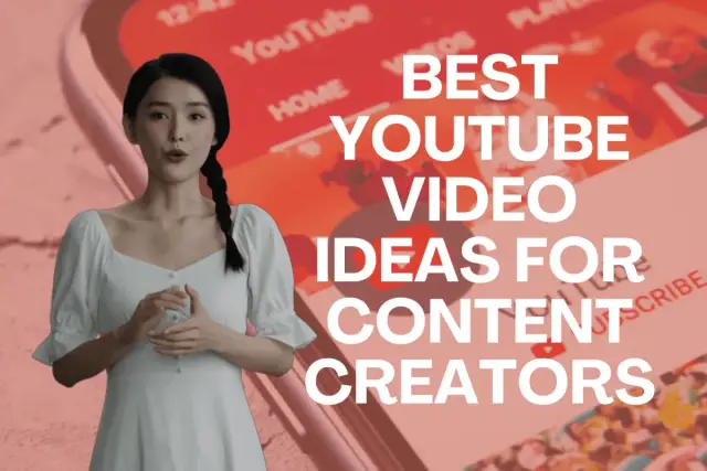 30 Best YouTube Video Ideas for Content Creators