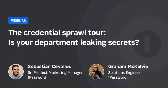 Demo On DemandEMEA - The credential sprawl tour: Is your department leaking secrets?