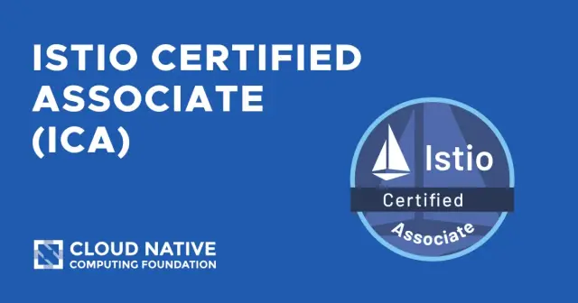 Istio Certified Associate (ICA)