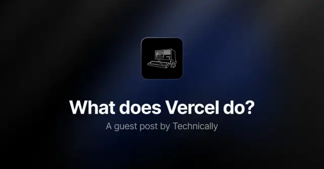 What does Vercel do?
