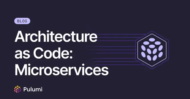 Architecture as Code: Microservices