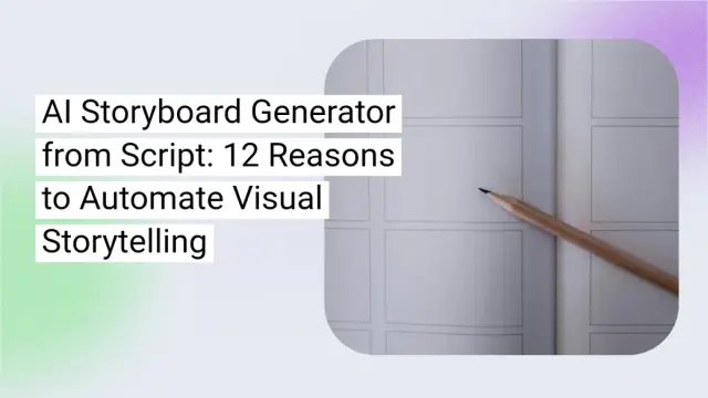 AI Storyboard Generator from Script for Fast Video Production