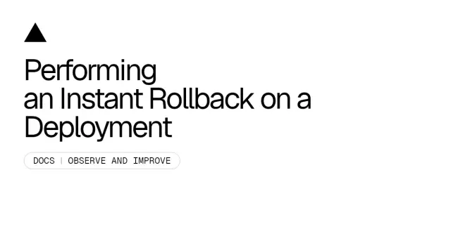 Performing an Instant Rollback on a Deployment