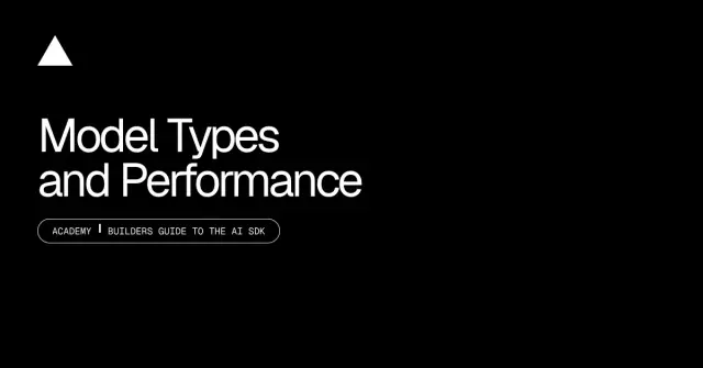 Model Types and Performance