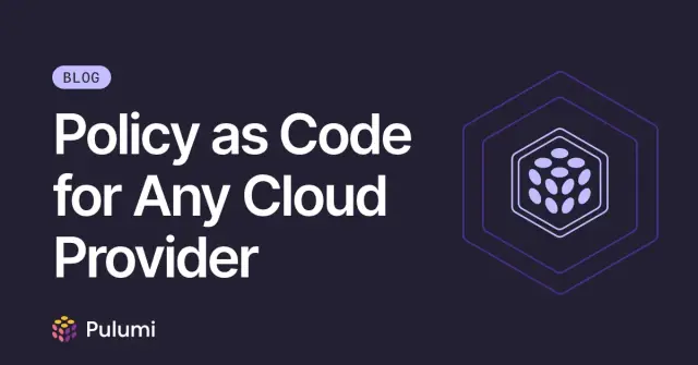 Policy as Code for Any Cloud Provider