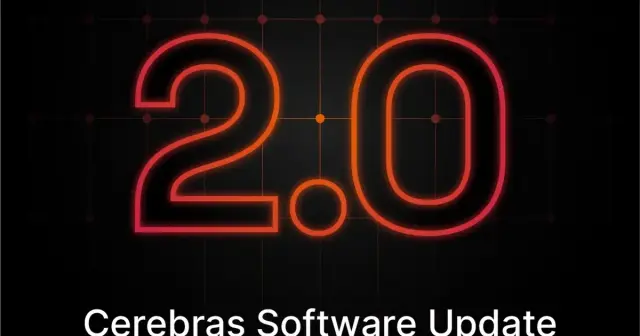 Cerebras Software Release 2.0: 50% Faster Training, PyTorch 2.0 Support, Diffusion Transformers, and