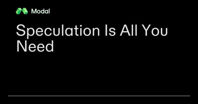 Speculation Is All You Need