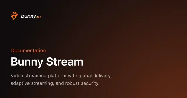 Bunny Stream - bunny.net Documentation