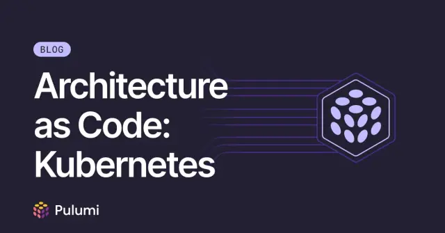 Architecture as Code: Kubernetes