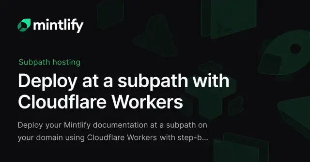 Deploy at a subpath with Cloudflare Workers - Mintlify