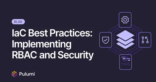 IaC Best Practices: Implementing RBAC and Security