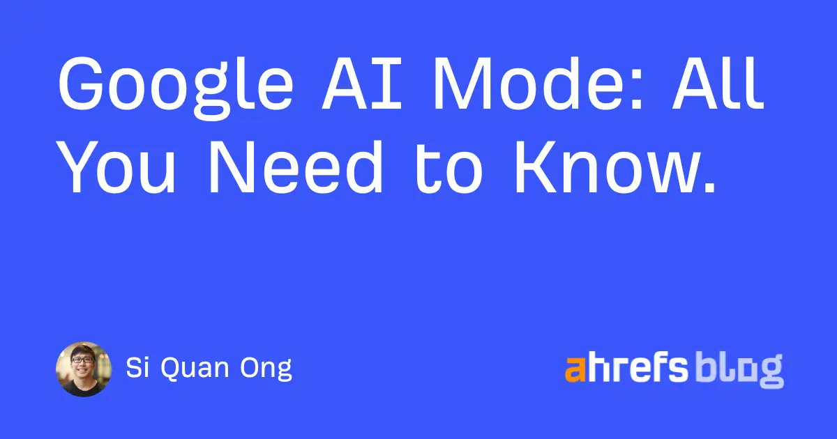 Google AI Mode: All You Need to Know