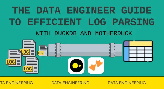 The Data Engineer's Guide to Efficient Log Parsing with DuckDB/MotherDuck