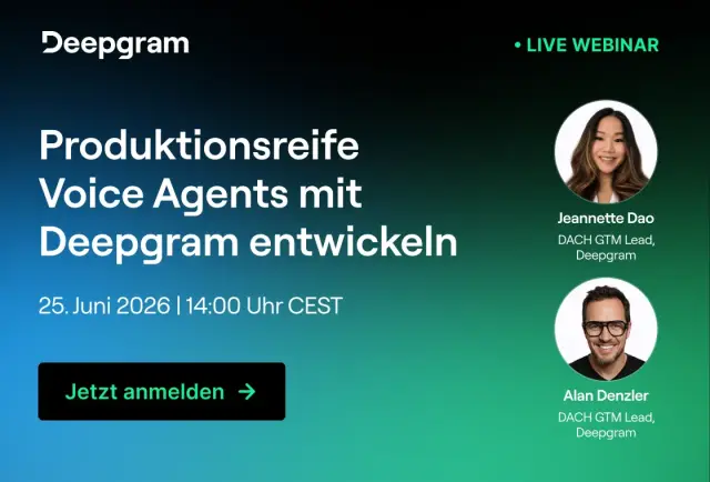 On-Demand Webinar: Produktionsreife Voice Agents mit Deepgram entwickeln
