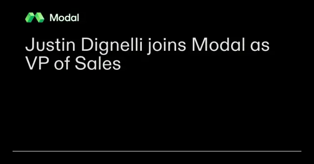 Justin Dignelli joins Modal as VP of Sales