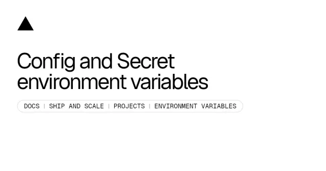Config and Secret environment variables