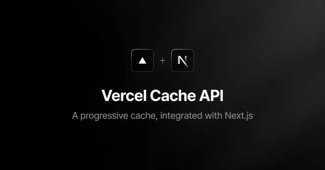 Vercel Data Cache: A progressive cache, integrated with Next.js
