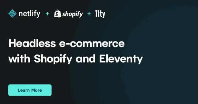 Build your own shop with the Shopify Storefront API, and serverless functions with Eleventy
