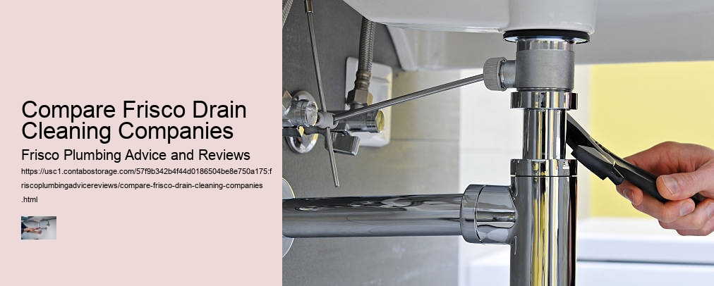 Compare Frisco Drain Cleaning Companies