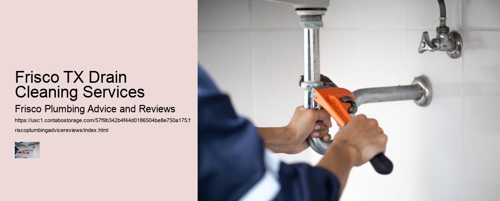 Frisco TX Drain Cleaning Services