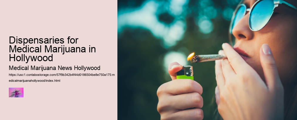Dispensaries for Medical Marijuana in Hollywood  