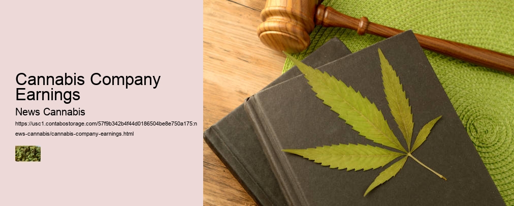 Cannabis Company Earnings