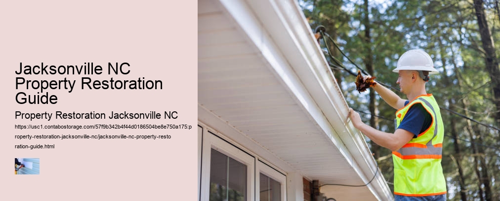Jacksonville NC Property Restoration Guide