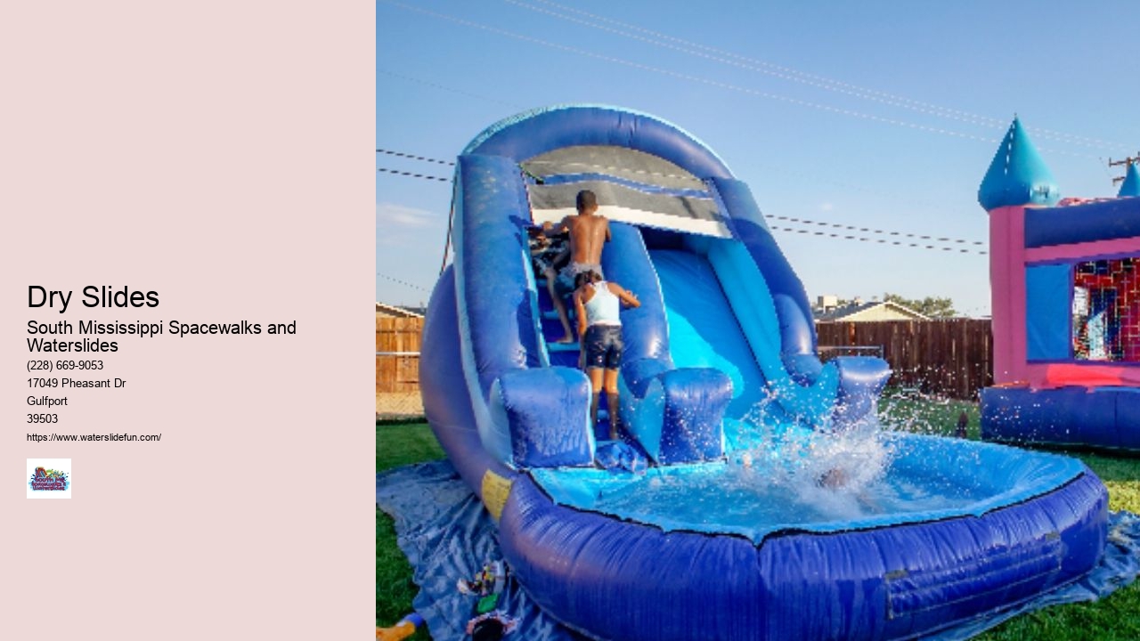 Dry Slides