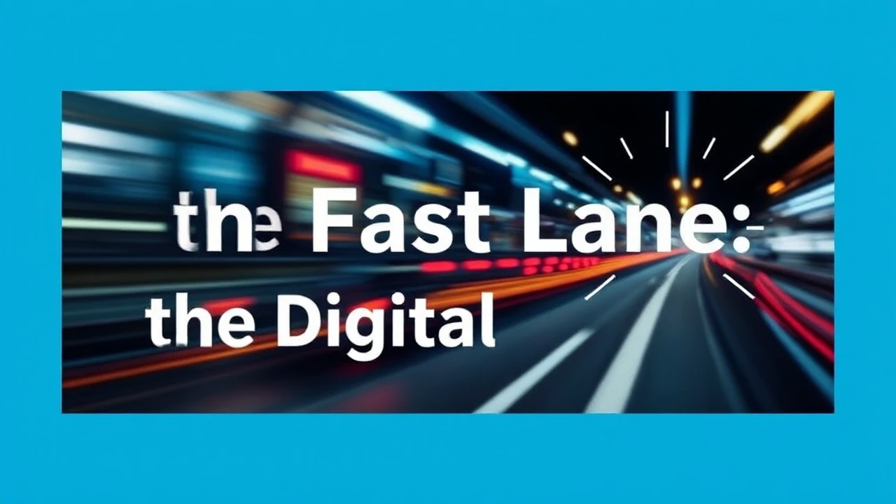 Informed in the Fast Lane: Navigating the Digital World
