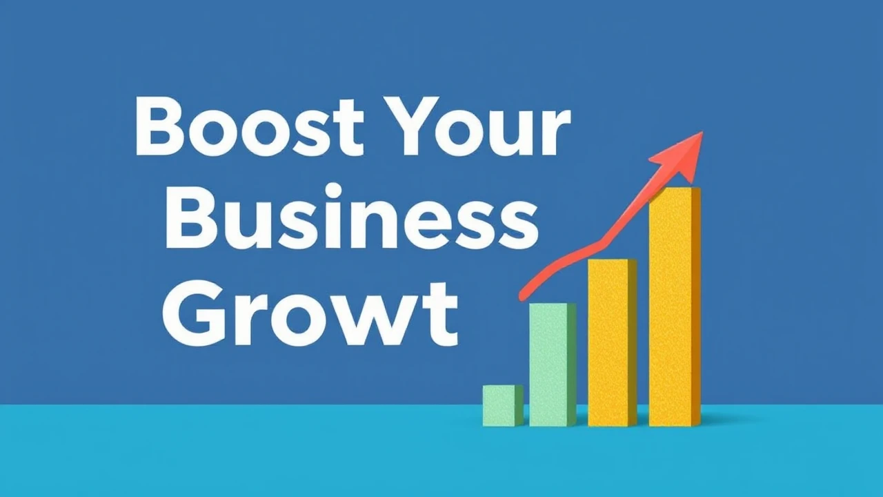 Boost Your Business Growth with These Proven Strategies
