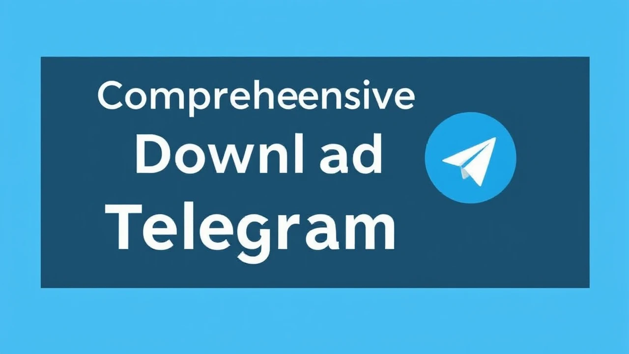 Comprehensive Manual to Download Telegram App