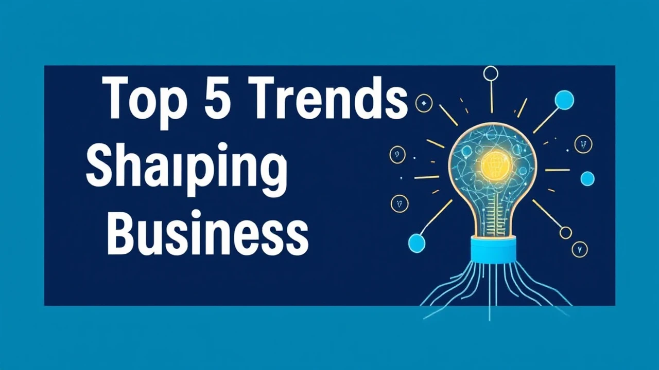 Exploring the Top 5 Trends Shaping the Future of Business Innovation