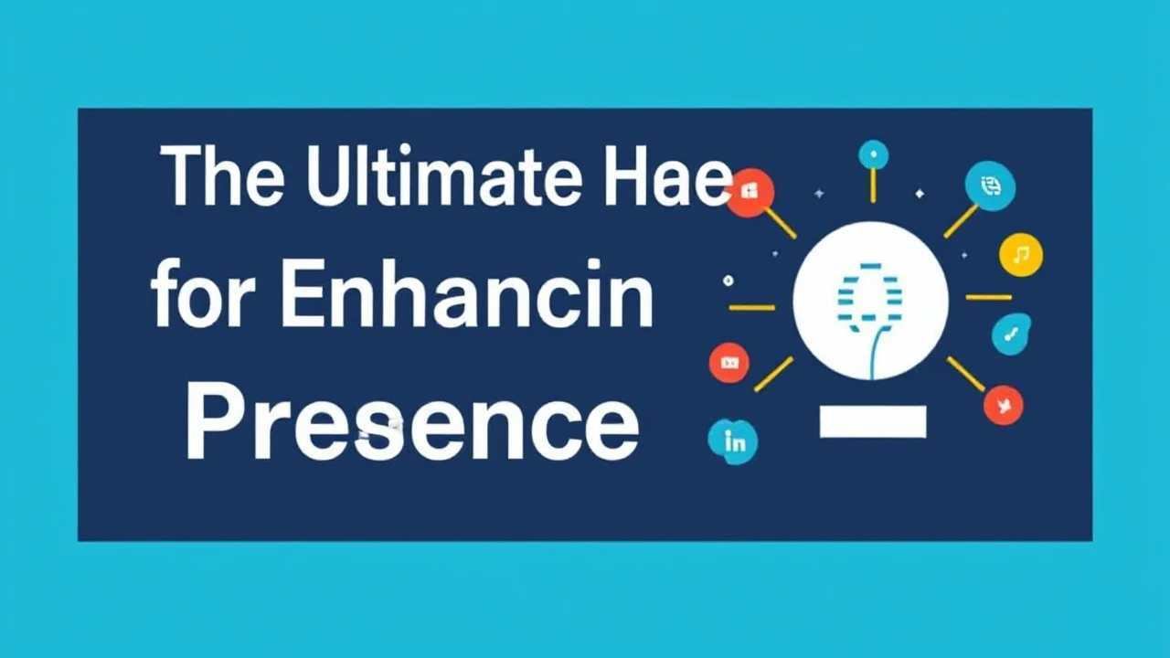 The Ultimate Handbook for Enhancing Your Business Presence Online