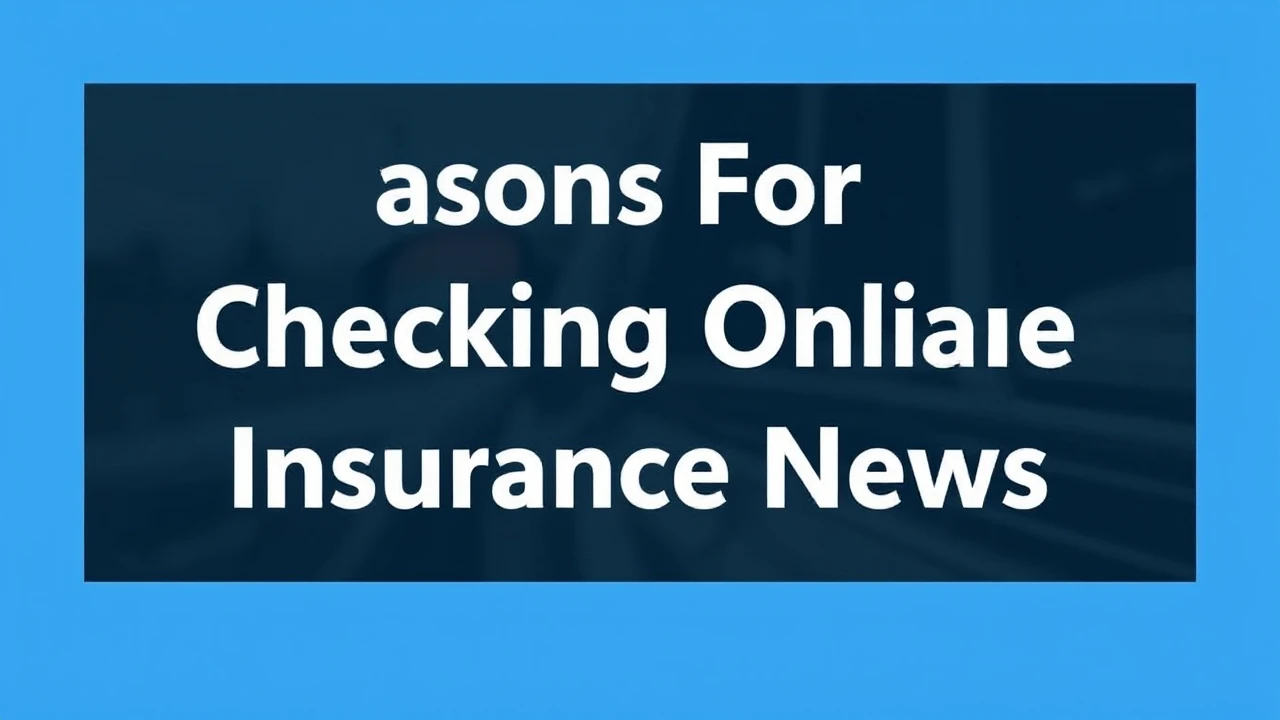 Reasons For Checking Online Car Insurance News
