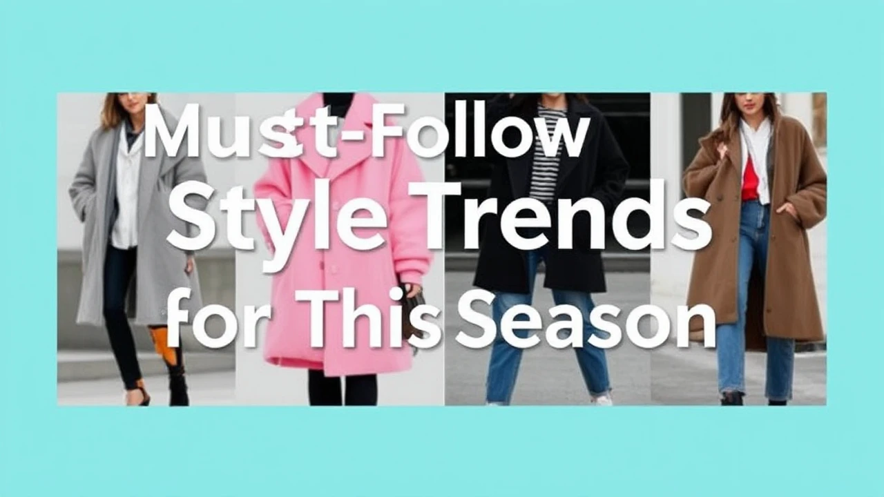 Must-Follow Style Trends for This Season