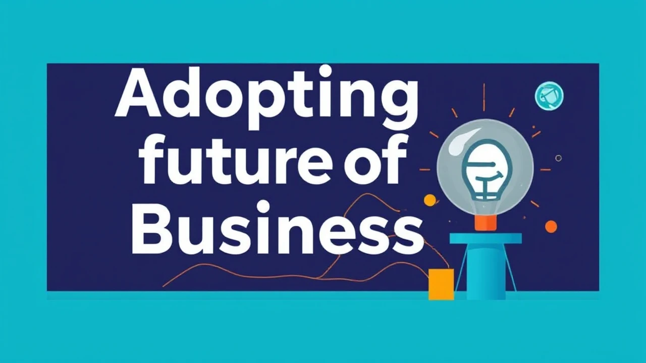 Adopting future of Business: Key Shifts to Keep an Eye On